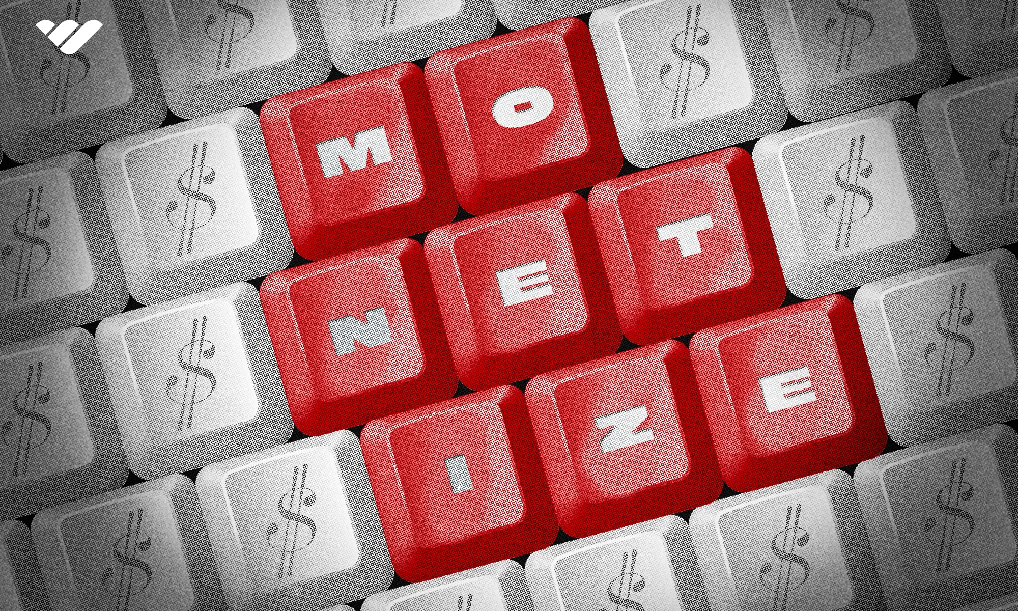 monetize